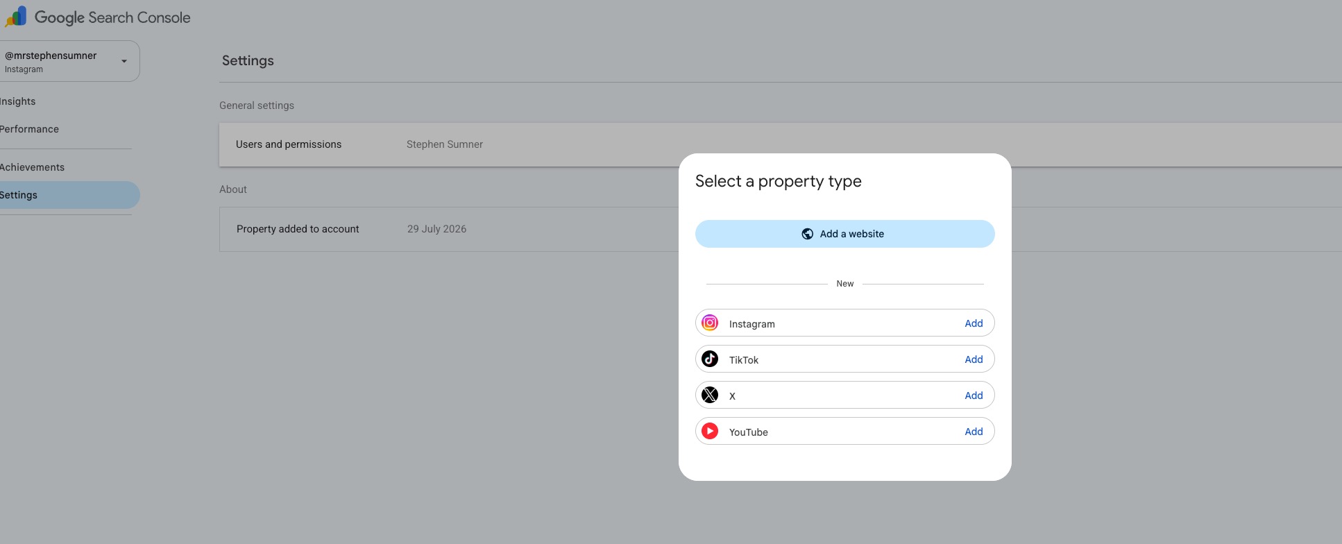 The Select a property type dialog in Google Search Console, showing Add a website above a section labelled New with Add buttons for Instagram, TikTok, X and YouTube, beside a settings panel recording a property added to the account on 29 July 2026.